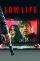 Layarkaca21 LK21 Dunia21 Nonton Film Low Life (2022) Subtitle Indonesia Streaming Movie Download