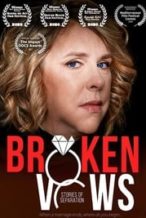 Nonton Film Broken Vows: Stories of Separation (2020) Subtitle Indonesia Streaming Movie Download