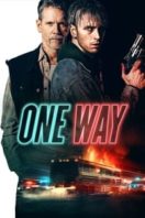 Layarkaca21 LK21 Dunia21 Nonton Film One Way (2022) Subtitle Indonesia Streaming Movie Download