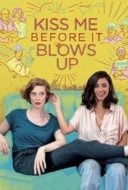 Layarkaca21 LK21 Dunia21 Nonton Film Kiss Me Before It Blows Up (2020) Subtitle Indonesia Streaming Movie Download