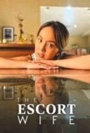 Layarkaca21 LK21 Dunia21 Nonton Film The Escort Wife (2022) Subtitle Indonesia Streaming Movie Download