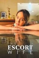 Layarkaca21 LK21 Dunia21 Nonton Film The Escort Wife (2022) Subtitle Indonesia Streaming Movie Download