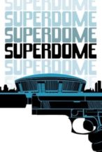 Nonton Film Superdome (1978) Subtitle Indonesia Streaming Movie Download