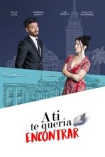 A ti te quería encontrar (2018)