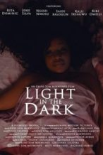 Nonton Film Light in the Dark (2020) Subtitle Indonesia Streaming Movie Download