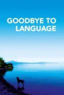 Layarkaca21 LK21 Dunia21 Nonton Film Goodbye to Language (2014) Subtitle Indonesia Streaming Movie Download