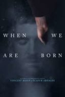 Layarkaca21 LK21 Dunia21 Nonton Film When We Are Born (2021) Subtitle Indonesia Streaming Movie Download