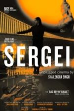 Sergei: Unplugged Cinema by Shailendra Singh (2020)