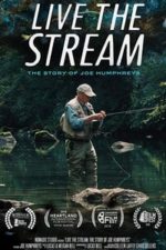 Live The Stream: The Story of Joe Humphreys (2018)