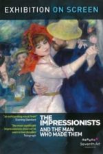 The Impressionists: And the Man Who Made Them (2015)