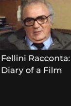 Nonton Film Fellini Racconta: Diary of a Film (1983) Subtitle Indonesia Streaming Movie Download