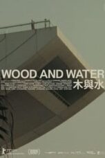 Poster Film Wood and Water (2022)