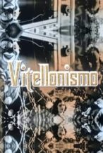 Nonton Film Vitellonismo (2004) Subtitle Indonesia Streaming Movie Download