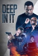 Layarkaca21 LK21 Dunia21 Nonton Film Deep in It (2022) Subtitle Indonesia Streaming Movie Download