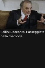 Poster Film Fellini racconta: Passeggiate nella memoria (2000)
