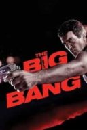 Layarkaca21 LK21 Dunia21 Nonton Film The Big Bang (2011) Subtitle Indonesia Streaming Movie Download