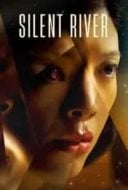 Layarkaca21 LK21 Dunia21 Nonton Film Silent River (2022) Subtitle Indonesia Streaming Movie Download