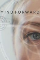 Layarkaca21 LK21 Dunia21 Nonton Film Mind Forward (2019) Subtitle Indonesia Streaming Movie Download