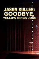 Layarkaca21 LK21 Dunia21 Nonton Film Jason Kuller: Goodbye Yellow Brick Joke (1999) Subtitle Indonesia Streaming Movie Download