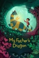 Layarkaca21 LK21 Dunia21 Nonton Film My Father’s Dragon (2022) Subtitle Indonesia Streaming Movie Download