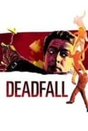 Layarkaca21 LK21 Dunia21 Nonton Film Deadfall (1968) Subtitle Indonesia Streaming Movie Download