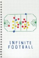 Layarkaca21 LK21 Dunia21 Nonton Film Infinite Football (2018) Subtitle Indonesia Streaming Movie Download