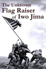 Poster Film The Unknown Flag Raiser of Iwo Jima (2016)
