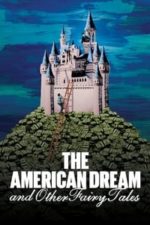 The American Dream and Other Fairy Tales (2022)