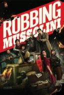 Layarkaca21 LK21 Dunia21 Nonton Film Robbing Mussolini (2022) Subtitle Indonesia Streaming Movie Download