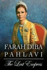 Poster Film Farah Diba Pahlavi: The Last Empress (2018)