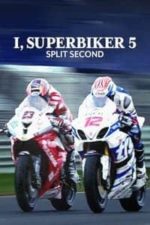 I, Superbiker 5: Split Second (2015)