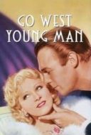 Layarkaca21 LK21 Dunia21 Nonton Film Go West Young Man (1936) Subtitle Indonesia Streaming Movie Download