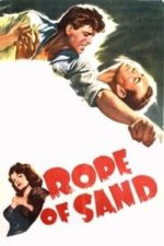 Rope of Sand (1949)