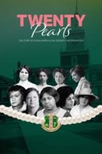 Twenty Pearls: The Story of Alpha Kappa Alpha Sorority (2021)