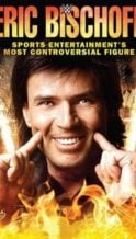 Nonton Film Eric Bischoff: Sports Entertainment’s Most Controversial Figure (2016) Subtitle Indonesia Streaming Movie Download