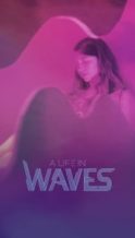 Nonton Film A Life in Waves (2017) Subtitle Indonesia Streaming Movie Download