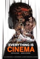 Layarkaca21 LK21 Dunia21 Nonton Film Everything Is Cinema (2021) Subtitle Indonesia Streaming Movie Download