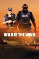 Layarkaca21 LK21 Dunia21 Nonton Film Wild Is the Wind (2022) Subtitle Indonesia Streaming Movie Download