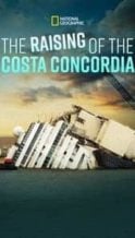 Nonton Film Raising the Costa Concordia (2014) Subtitle Indonesia Streaming Movie Download