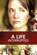 Layarkaca21 LK21 Dunia21 Nonton Film A Life Interrupted (2007) Subtitle Indonesia Streaming Movie Download