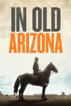 Nonton Film In Old Arizona (1928) Subtitle Indonesia Streaming Movie Download