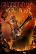 Layarkaca21 LK21 Dunia21 Nonton Film Gingerdead Man vs. Evil Bong (2013) Subtitle Indonesia Streaming Movie Download