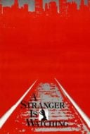 Layarkaca21 LK21 Dunia21 Nonton Film A Stranger Is Watching (1982) Subtitle Indonesia Streaming Movie Download