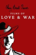 Harry Birrell Presents: Films of Love & War (2019)