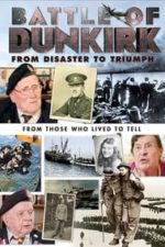 Battle of Dunkirk: From Disaster to Triumph (2018)