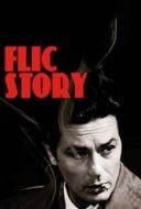 Layarkaca21 LK21 Dunia21 Nonton Film Flic Story (1975) Subtitle Indonesia Streaming Movie Download