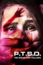 PTSD: The Dread That Follows (2018)