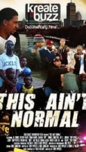 Nonton Film This Ain’t Normal (2018) Subtitle Indonesia Streaming Movie Download