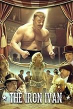 Nonton Film The Iron Ivan (2014) Subtitle Indonesia Streaming Movie Download