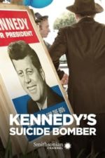 Kennedy’s Suicide Bomber (2013)